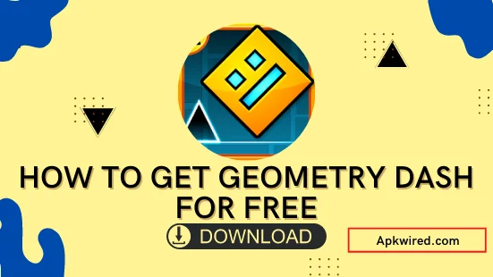 How to Get Geometry Dash For Free